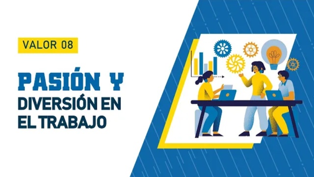 Valor 8 - Pasión y Diversión en el Trabajo